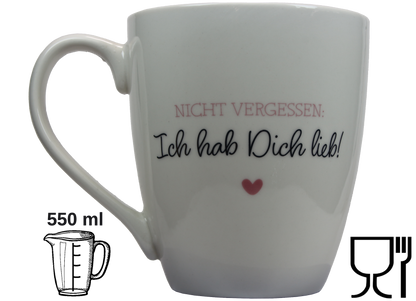 Jumbo Tasse XXL 550 ml mit Schriftzug "Nicht vergessen: Ich hab Dich lieb"