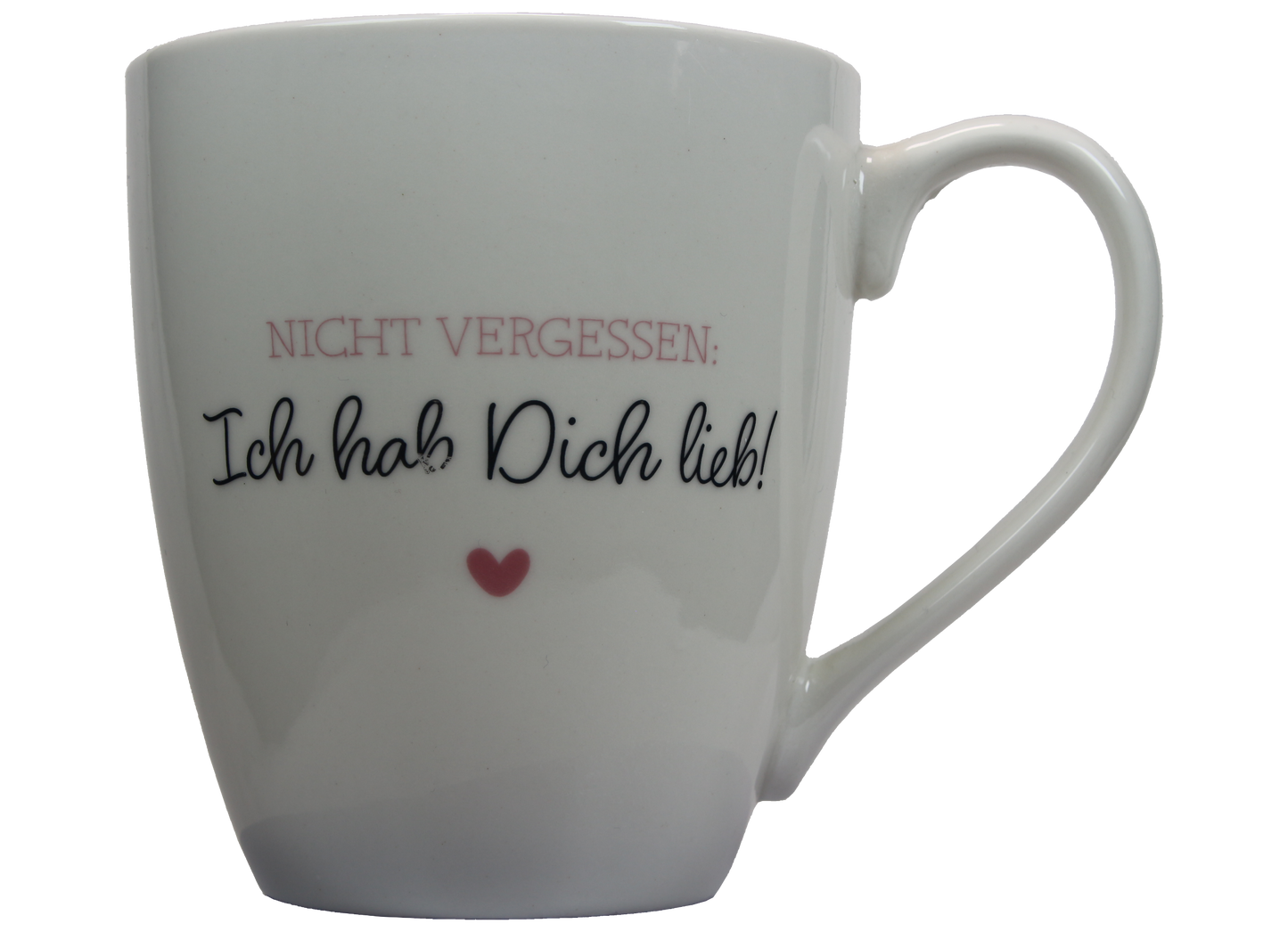 Jumbo Tasse XXL 550 ml mit Schriftzug "Nicht vergessen: Ich hab Dich lieb"