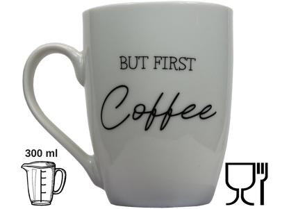 Jumbo Tasse XXL 300 ml mit Schriftzug "But First Coffee"