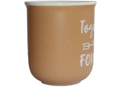 Jumbo Tasse XXL 350 ml hellbraun mit weißem Schriftzug "Together --> FOREVER"